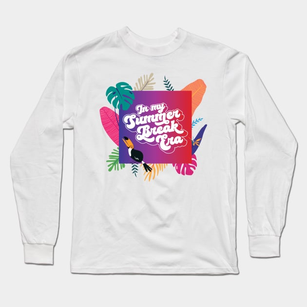 In My Summer Break Era Long Sleeve T-Shirt by Yue